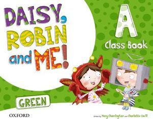 DAISY, ROBIN AND ME A GREEN CLASS BOOK PACK