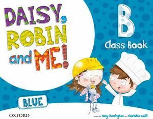 DAISY ROBIN AND ME BLUE B CLASS BOOK 5 AÑOS