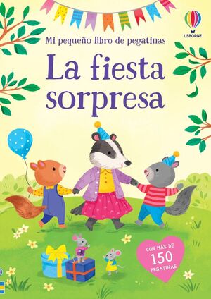 LA FIESTA SORPRESA MI PEQUEÑO LIB PEGAT