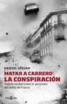 MATARA A CARRERO: LA CONSPIRACION