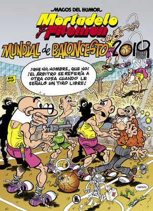 MORTADELO Y FILEMON. MUNDIAL DE BALONCESTO 2019 (M
