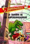 SUPERHEROES 5. LA TRAMPA DE LOS SUPERDINOSAURIOS