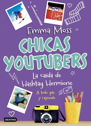 CHICAS YOUTUBERS 3. LA CAIDA DE HASHTAG HERMIONE