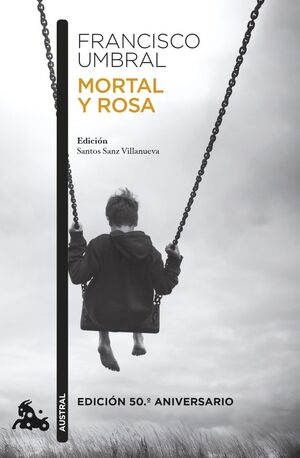MORTAL Y ROSA (EDICION 50.º ANIVERSARIO)