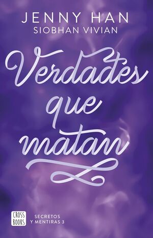 SECRETOS Y MENTIRAS 3. VERDADES QUE MATAN