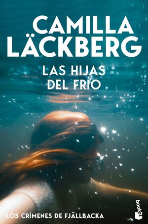 LAS HIJAS DEL FRIO (LOS CRIMENES DE FJALLBACKA)