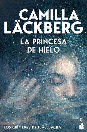 LA PRINCESA DE HIELO (LOS CRIMENES DE FJALLBACKA)