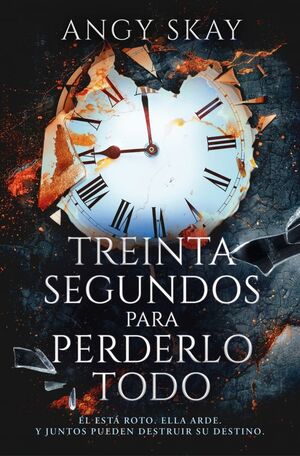 TREINTA SEGUNDOS PARA PERDERLO TODO