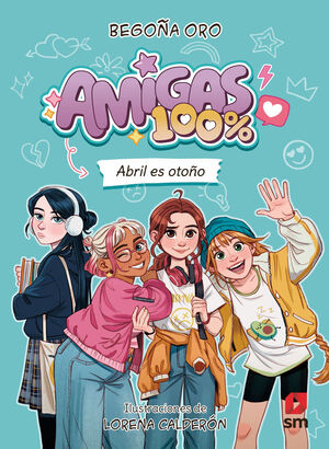 AMIGAS 100 % ABRIL ES OTOÑO
