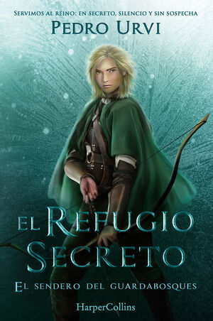 EL REFUGIO SECRETO SENDERO GUARDABOSQ 5