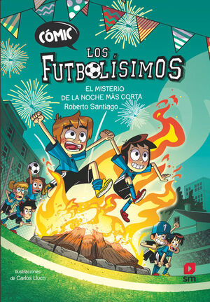 CÓMIC LOS FUTBOLÍSIMOS 3 EL MISTERIO DE LA NOCHE M
