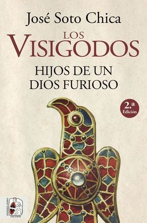 VISIGODOS HIJOS DE UN DIOS FURIOSO,LOS