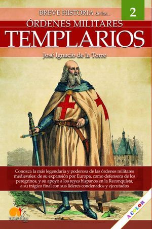 BREVE HISTORIA DE LOS TEMPLARIOS