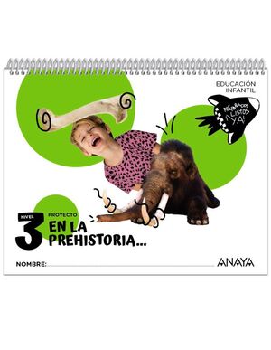 INF 5 EN LA PREHISTORIA NIVEL 3 PREPARADOS LISTOS