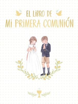 EL LIBRO DE MI PRIMERA COMUNION