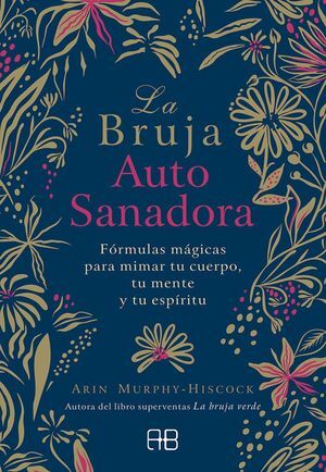 BRUJA AUTOSANADORA. LA