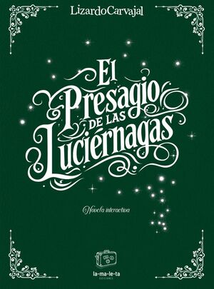 EL PRESAGIO DE LAS LUCIÉRNAGAS