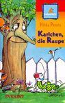 KARLCHEN,DIE RAUPE