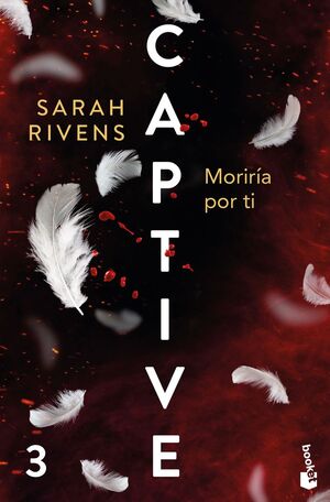 CAPTIVE: MORIRIA POR TI