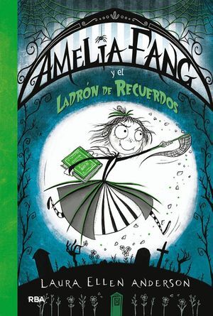 AMELIA FANG 3. EL LADRON DE RECUERDOS