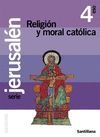 RELIGION Y MORAL CATOLICA 4 ESO SANTILLANA