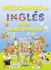 DICCIONARIO DE INGLES PARA PRINCIPIANTES REF.251/1
