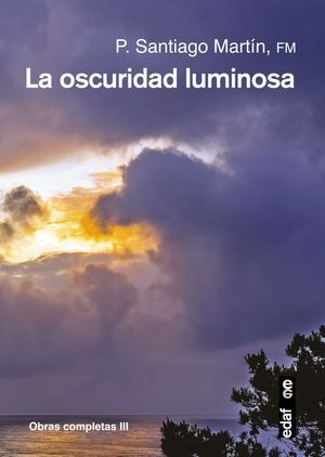 OSCURIDAD LUMINOSA. LA