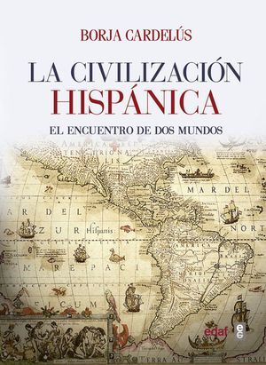 CIVILIZACION HISPANICA. LA