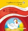 LA GALLINA DE LOS HUEVOS DE ORO / THE HEN THAT LAID GOLDEN EGGS