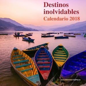 CALENDADIO DESTINOS INOLVIDABLES 2018