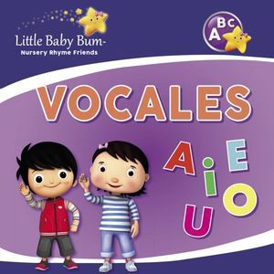 VOCALES (LITTLE BABY BUM. PRIMERAS LECTURAS)