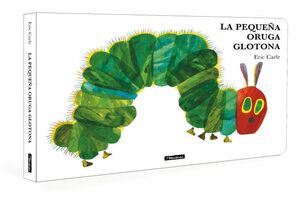 PEQUEÑA ORUGA GLOTONA, LA. LIBRO CARTON