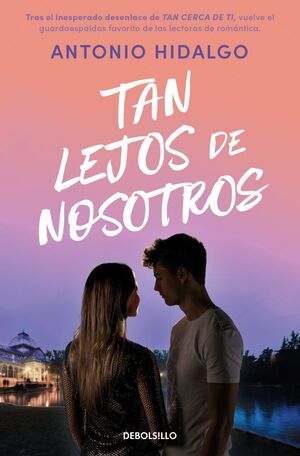 TAN LEJOS DE NOSOTROS
