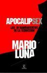 APOCALIPSEX. LOS 10 MANDAMIENTOS DE LA SEDUCCION