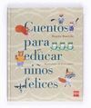 CUENTOS PARA EDUCAR NIÑOS FELICES  128882