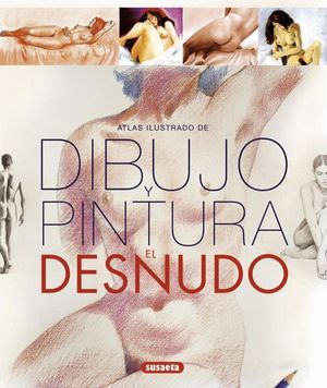 ATLAS ILUSTRADO DIBUJO Y PINTURA AL DESNUDO.(REF:851-138)