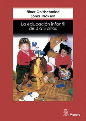 EDUCACION INFANTIL DE 0 A 3 AÑOS,LA