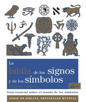 BIBLIA DE LOS SIGNOS Y DE LOS SIMBOLOS,LA