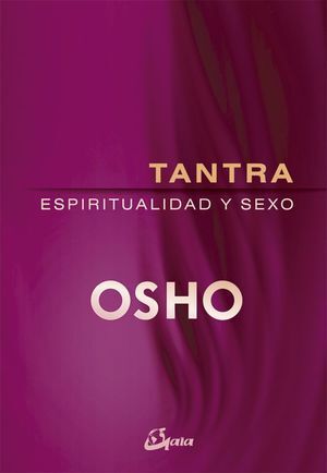 TANTRA ESPIRITUALIDAD Y SEXO