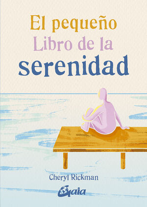 PEQUEÑO LIBRO DE LA SERENIDAD. EL