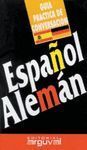 GUIA PRAC.CONVERSACION ESPAÑOL ALEMAN