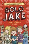 COMO PERROS Y GATOS (SOLO JAKE 2)