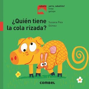 ¿QUIÉN TIENE LA COLA RIZADA? - ¡ARRE, CABALLITO!