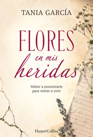 FLORES EN MIS HERIDAS