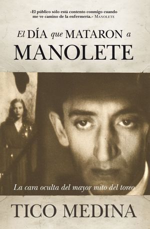 DIA QUE MATARON A MANOLETE,EL