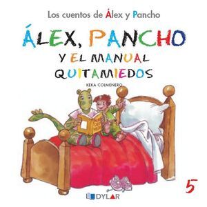 ALEX Y PANCHO 5 Y EL MANUAL QUITAMIEDOS