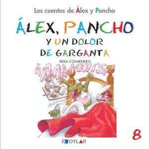 ALEX Y PANCHO 8 Y UN DOLOR DE GARGANTA