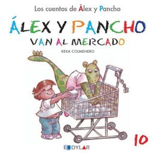 ALEX Y PANCHO 10 VAN AL MERCADO