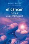 CANCER NO ES UNA ENFERMEDAD,EL