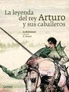 LA LEYENDA DE REY ARTURO Y SUS CABALLEROS
